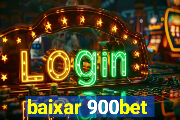 baixar 900bet